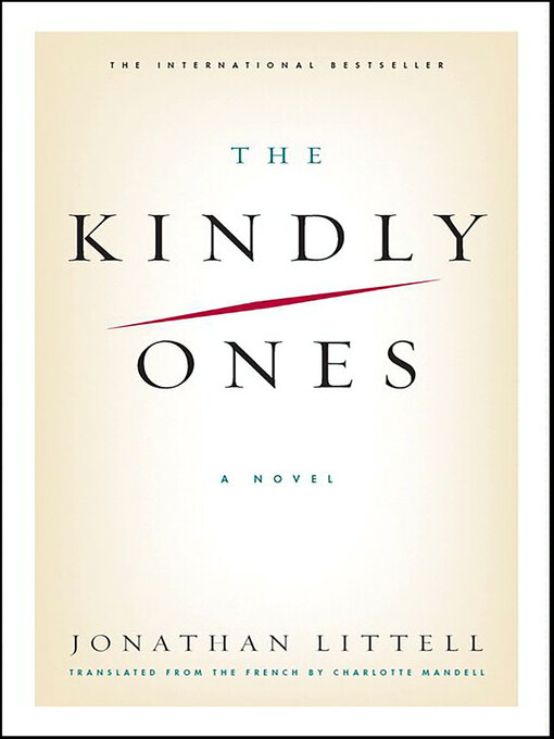 Title details for The Kindly Ones by Jonathan Littell - Available
